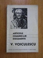 Vasile Voiculescu - Articole, comunicari, documente