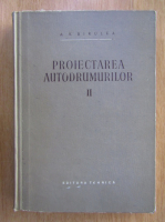 A. K. Birulea - Proiectarea autodrumurilor (volumul 2)