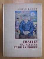 Andre Lhote - Traites du paysage et de la figure