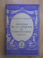 Augustin Thierry - Histoire de la conquete de l'angleterre