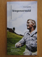 Anticariat: Bregenzerwald. Travel Guide