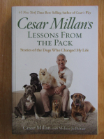 Cesar Millan - Cesar Millan's Lessons from the Pack