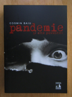 Anticariat: Cosmin Baiu - Pandemie si alte povestiri