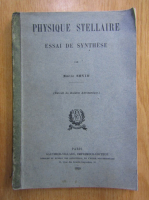 Emile Sevin - Physique stellaire. Essai de synthese