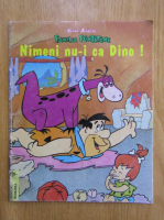 Familia Flinstone. Nimeni nu-i ca Dino!