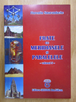 Florentin Smarandache - Frate cu meridianele si paralelele (volumul 5)