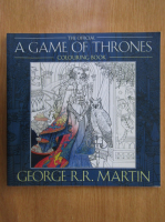 George R. R. Martin - The Official A Game of Thrones Colouring Book
