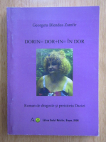 Anticariat: Georgeta Blendea Zamfir - Dorin. Dor+in. In dor