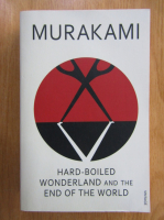 Haruki Murakami - Hard-Boiled Wonderland and the End of the World