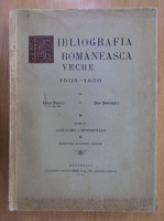 Ioan Bianu, Dan Simionescu - Bibliografia romaneasca veche, 1508-1830 (volumul 4)