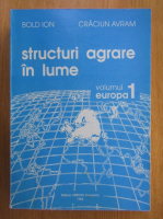 Ion Bold - Structuri agrare in lume, volumul 1. Europa