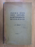 Anticariat: J. P. Sisley - Index des huiles sulfonees et detergents modernes (volumul 2)