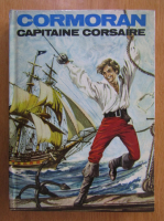 Anticariat: Jean Leroy - Cormoran capitaine corsaire