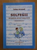 Jules Arnoud - Solfegii (volumul 1)