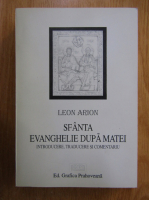 Leon Arion - Sfanta Evanghelie dupa Matei