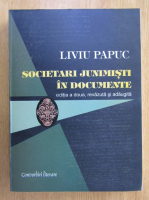 Liviu Papuc - Societari junimisti in documente