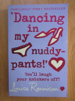 Louise Rennison - Dancing in My Nuddy Pants