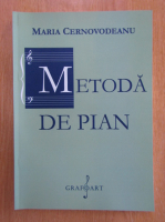 Maria Cernovodeanu - Metoda de pian