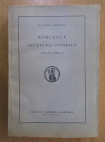 Memoriile sectiunii istorice, seria III, volumul 11, 1931