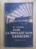 Mihail Vaida - Cum s-a imbogatit satul Saraceni?