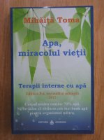 Mihaita Toma - Apa, miracolul vietii