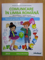 Mirela Mihaescu - Comunicare in limba romana. Manual pentru clasa I