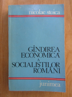 Nicolae Stoica - Gandirea economica a socialistilor romani