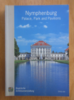 Nymphenburg. Palace, Park and Pavilions