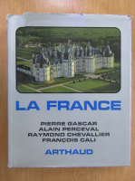 Anticariat: Pierre Gascar - La France