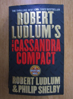 Anticariat: Robert Ludlum - The Cassandra Compact