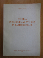 Sarlota Solcan - Familia in secolul al XVII-lea in Tarile Romane