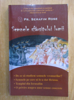 Serafim Rose - Semnele sfarsitului lumii