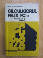 Silviu Popescu - Calculatorul Felix FC 128