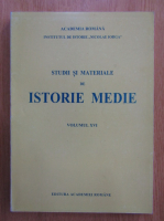 Studii si materiale de istorie medie (volumul 16)