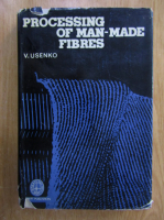 V. Usenko - Processing of Man Made Fibres