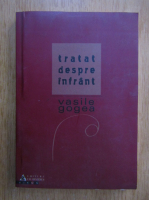 Vasile Gogea - Tratat despre infrant
