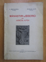 Victor Bratulescu, Remus Ilie - Manastiri si biserici din judetul Ilfov
