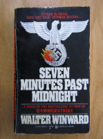 Anticariat: Walter Winward - Seven Minutes Past Midnight