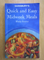 Wendy Sweetser - Quick and Easy Midweek Meals