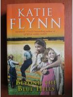 Katie Flynn - Beyond the blue hills