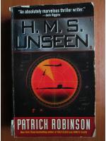 Patrick Robinson - H. M. S. unseen