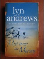 Lyn Andrews - Mist over the mersey