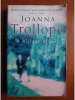 Joanna Trollope - A village affair