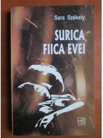 Sara Szekely - Surica, fiica Evei