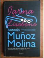 Anticariat: Antonio Munoz Molina - Iarna la Lisabona