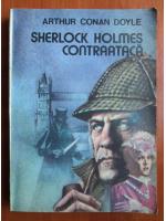 Arthur Conan Doyle - Sherlock Holmes contraataca