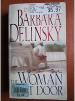 Anticariat: Barbara delinsky - The woman next door