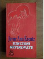 Anticariat: Jayne Ann Krentz - Minciuni nevinovate