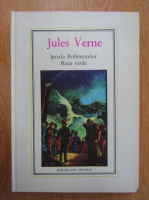 Jules Verne - Scoala Robinsonilor. Raza verde (nr. 6)