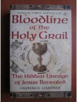 Laurence Gardner - Bloodline of the holy grail
